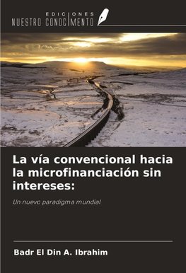 La vía convencional hacia la microfinanciación sin intereses: