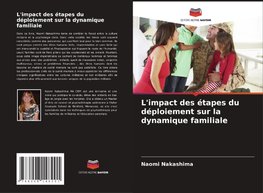 L'impact des étapes du déploiement sur la dynamique familiale