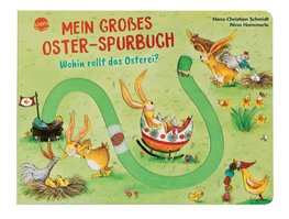 Mein großes Oster-Spurbuch. Wohin rollt das Osterei?