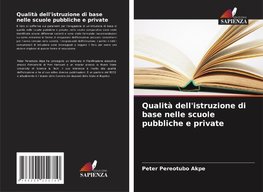 Qualità dell'istruzione di base nelle scuole pubbliche e private