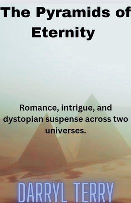 The Pyramids of Eternity