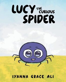 Lucy the Curious Spider