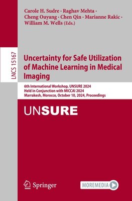 Uncertainty for Safe Utilization of Machine Learning in Medical Imaging