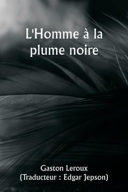 L'Homme à la plume noire