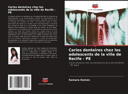 Caries dentaires chez les adolescents de la ville de Recife - PE