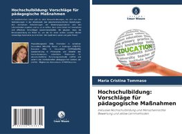 Hochschulbildung: Vorschläge für pädagogische Maßnahmen