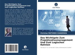 Das Wichtigste Zum Projektzyklusmanagement Und Zum Logischen Rahmen