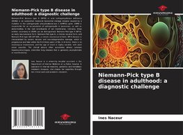 Niemann-Pick type B disease in adulthood: a diagnostic challenge