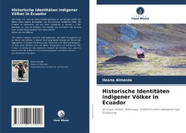 Historische Identitäten indigener Völker in Ecuador