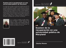 Examen de la recuperación en una universidad pública de Maryland