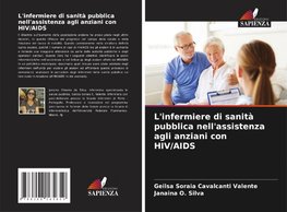 L'infermiere di sanità pubblica nell'assistenza agli anziani con HIV/AIDS