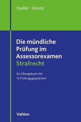 Die mündliche Prüfung im Assessorexamen Strafrecht