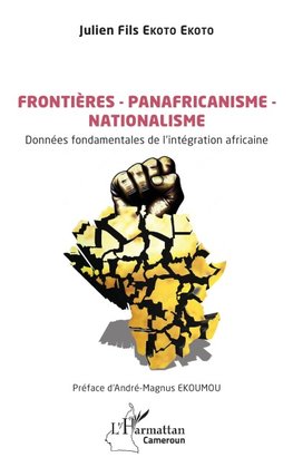 Frontières ¿ Panafricanisme -  Nationalisme