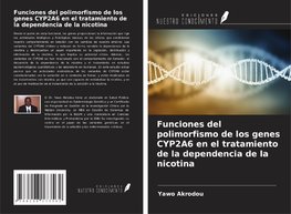 Funciones del polimorfismo de los genes CYP2A6 en el tratamiento de la dependencia de la nicotina