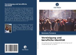 Vereinigung und berufliche Identität