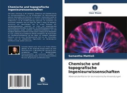 Chemische und topografische Ingenieurwissenschaften