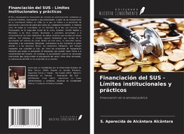 Financiación del SUS - Límites institucionales y prácticos