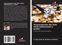 Finanziamento del SUS: limiti istituzionali e pratici