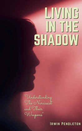 Living In the Shadow