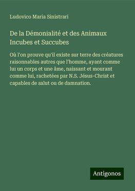 De la Démonialité et des Animaux Incubes et Succubes