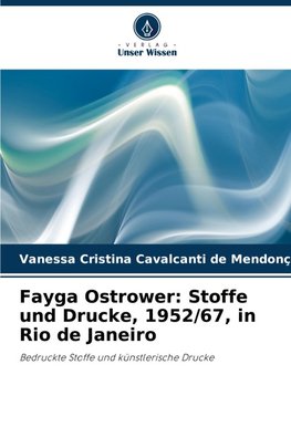 Fayga Ostrower: Stoffe und Drucke, 1952/67, in Rio de Janeiro