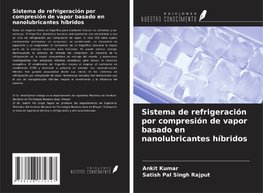 Sistema de refrigeración por compresión de vapor basado en nanolubricantes híbridos