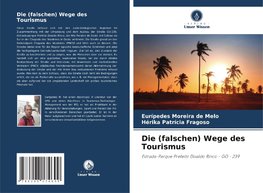 Die (falschen) Wege des Tourismus