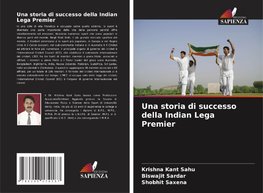 Una storia di successo della Indian Lega Premier