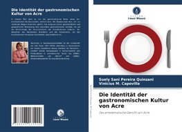 Die Identität der gastronomischen Kultur von Acre