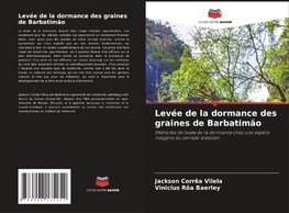 Levée de la dormance des graines de Barbatimão