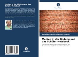 Medien in der Bildung und das Schüler-Notebook