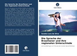 Die Sprache der Brasilianer und ihre regionalen Unterschiede