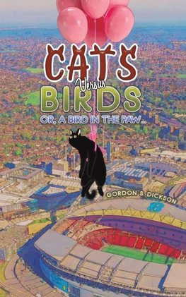 Cats versus Birds; or, a Bird in the Paw...