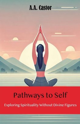 Pathways to Self