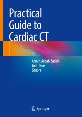 Practical Guide to Cardiac CT