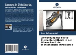 Anwendung der Finite-Elemente-Methode in der Biomechanik der menschlichen Wirbelsäule