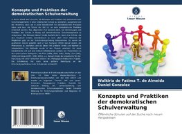 Konzepte und Praktiken der demokratischen Schulverwaltung