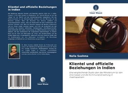 Klientel und offizielle Beziehungen in Indien