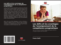 Les défis et les avantages de l'enseignement de la compétence pragmatique