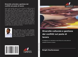 Diversità culturale e gestione dei conflitti sul posto di lavoro