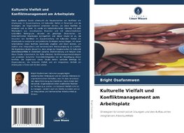 Kulturelle Vielfalt und Konfliktmanagement am Arbeitsplatz