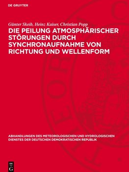 Die Peilung atmosphärischer Störungen durch Synchronaufnahme von Richtung und Wellenform