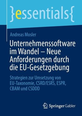 Unternehmenssoftware im Wandel - Neue Anforderungen durch die EU-Gesetzgebung