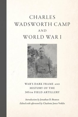 Charles Wadsworth Camp and World War I