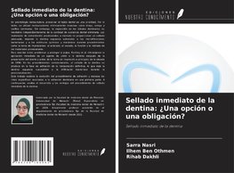 Sellado inmediato de la dentina: ¿Una opción o una obligación?