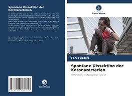 Spontane Dissektion der Koronararterien