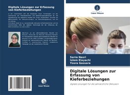 Digitale Lösungen zur Erfassung von Kieferbeziehungen