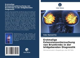 Erstmalige Extensionsuntersuchung von Brustkrebs in der bildgebenden Diagnostik