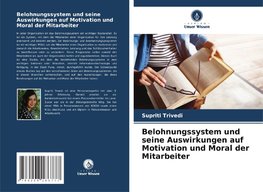 Belohnungssystem und seine Auswirkungen auf Motivation und Moral der Mitarbeiter