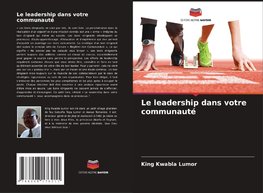 Le leadership dans votre communauté